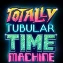 TOTALLY TUBULAR TIME MACHINE Begins at Culture Club, 1/19