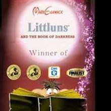 Fantasy Novel Littluns: And the Book of Darkness Now Available on Ebook