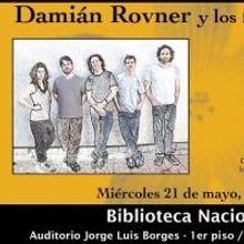 Damian Rovner y Los Fundamentales, Miercoles 21 de mayo, Biblioteca Nacional