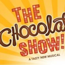 New Musical THE CHOCOLATE SHOW! to Begin Performances Off-Broadway, 2/1