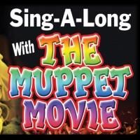 THE MUPPET MOVIE Sing-A-Long Set for Arcadia Performing Arts Center, Today