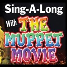 THE MUPPET MOVIE Sing-A-Long Set for Arcadia Performing Arts Center, Today
