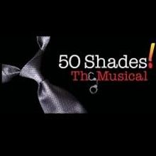 50 SHADES! THE MUSICAL Adds Additional Weekend Shows to Northern California Run