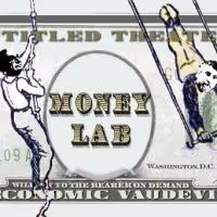 Brick Theatre to Present Economic Vaudeville MONEY LAB, Begin. 8/7