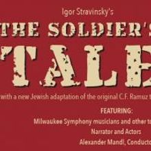 RUACH to Present Milwaukee Symphony in New Production of Stravinsky's THE SOLDIER'S T