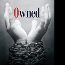 W. Todd Pedersen's OWNED is Released