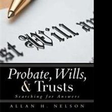 Allan H. Nelson Teaches Readers How to Draft a Family Trust in New Book