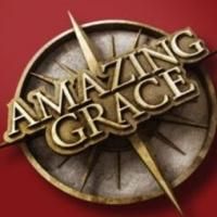 AMAZING GRACE is Broadway-Bound and Seeking a Theatre