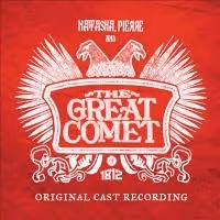 BWW CD Reviews: NATASHA, PIERRE AND THE GREAT COMET OF 1812 (Original Cast…