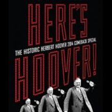 Alex Timbers and Michael Friedman's 'HERE'S HOOVER!' Workshop Begins Tonight in NYC