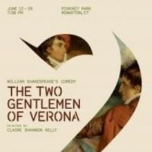 BWW Reviews: THE TWO GENTLEMEN OF VERONA in Rowayton