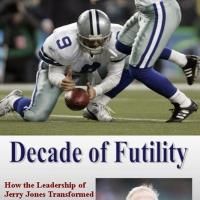 Ryan Bush Releases Book on Dallas Cowboys, DECADE OF FUTILITY
