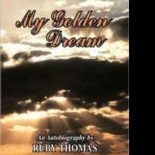 Ruby Thomas Announces the Release of MY GOLDEN DREAM