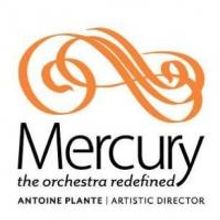 Mercury - The Orchestra Redefined to Kick Off 2013-14 Season with Free Concert on 8/3