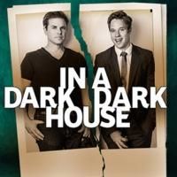 IN A DARK HOUSE Opens 7/26 at Matrix Theatre