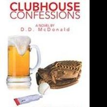 D.D. McDonald Reveals CLUBHOUSE CONFESSIONS
