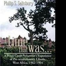 Philip S. Salisbury Relates Life of US Peace Corps Volunteer in New Book