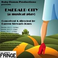 Wizard of Oz Sequel EMERALD CITY Set for 2014 Toronto Fringe Festival, Begins Today