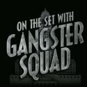 VIDEO: New GANGSTER SQUAD Behind-the-Scenes Featurette