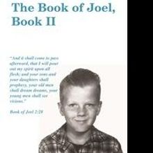 Joel Russell Releases THE BOOK OF JOEL, BOOK II