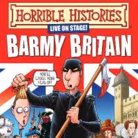 BWW Reviews: HORRIBLE HISTORIES: BARMY BRITAIN, Lyceum, Sheffield, July 17 2014