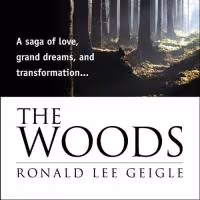 THE WOODS by Ronald Lee Geigle is Available on Amazon