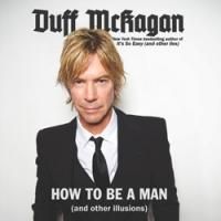 Duff McKagan and Krist Novoselic Set for HOW TO BE A MAN at The Neptune, 5/17