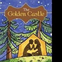 Carol Kent Releases THE GOLDEN CASTLE