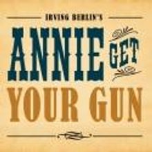 The Playmill Theatre Presents ANNIE GET YOUR GUN, Thru 9/1