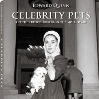 Edward Quinn Releases New Book on CELEBRITY PETS ON THE FRENCH RIVIERA IN THE 50s…