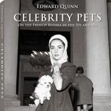Edward Quinn Releases New Book on CELEBRITY PETS ON THE FRENCH RIVIERA IN THE 50s AND