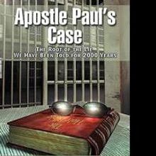 SBPRA Releases 'Apostle Paul's Case: The Root of the Lie We Have Been Told for 2000 Y