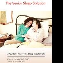 Home Care Assistance Publishes THE SENIOR SLEEP SOLUTION