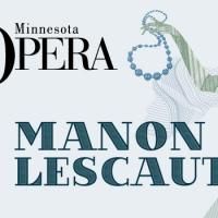 Minnesota Opera Opens Premiere of MANON LESCAUT Tonight
