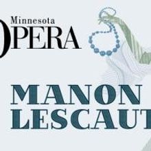 Minnesota Opera Opens Premiere of MANON LESCAUT Tonight