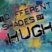 The Road Theatre Company to Present World Premiere of THE DIFFERENT SHADES OF HUGH…