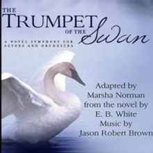 Lexy Fridell, Steven Weber and More Star in THE TRUMPET OF THE SWAN at the Wallis Thi