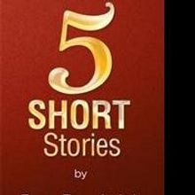 New Book Shares 5 SHORT STORIES
