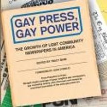 Tracy Baim's GAY PRESS, GAY POWER Examines History of Gay Press and Contribution to…