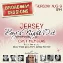 Broadway Sessions Welcomes Cast of JERSEY BOYS and Host Russell Fischer Tonight, 8/9