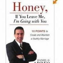 New Marriage Guide - HONEY IF YOU LEAVE ME, I'M GOING WITH YOU Now Available