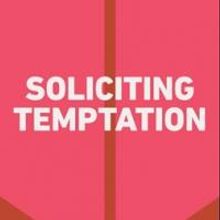 BWW Reviews: Tarragon's SOLICITING TEMPTATION
