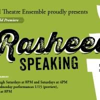 Rivendell Theater to Open RASHEEDA SPEAKING, 1/18