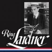 BWW Reviews: RING LARDNER - STORIES AND OTHER WRITINGS Is Priceless