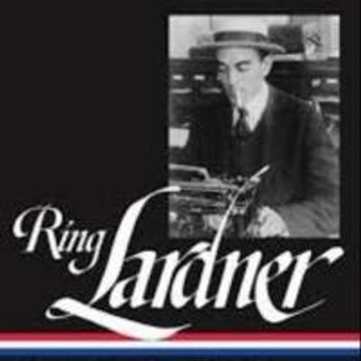 BWW Reviews: RING LARDNER - STORIES AND OTHER WRITINGS Is Priceless