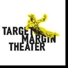 THE SECRET OF LIFE, LOST TRIBE and More Featured in Target Margin Theatre's Winter…
