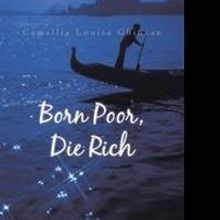 'Born Poor, Die Rich' by Camellia Louisa Ghiuzan is Released