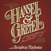 World Premiere of Emerald City Theatre's 'HANSEL & GRETEL' Set for Broadway…