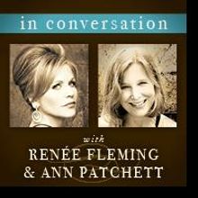 Nashville Symphony Presents 'In Conversation
with Renée Fleming and Ann Patchett' T