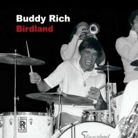 BIRDLAND Live Album by Jazz Drummer Buddy Rich Out Today